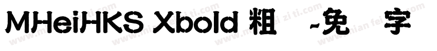 MHeiHKS Xbold 粗体字体转换